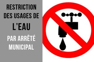 Arrêté Municipal : Limitation et restriction de l’usage de l’eau jusqu’au 15/12