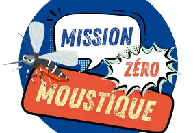 MISSION ZÉRO MOUSTIQUE
