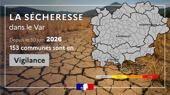 Le Var passe en vigilance sécheresse juillet 2026